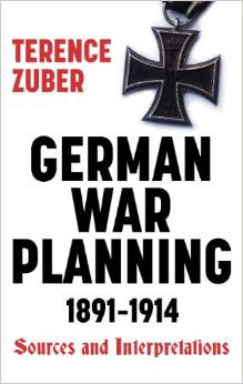 German War Planning 1891-1914: Sources and Interpretations